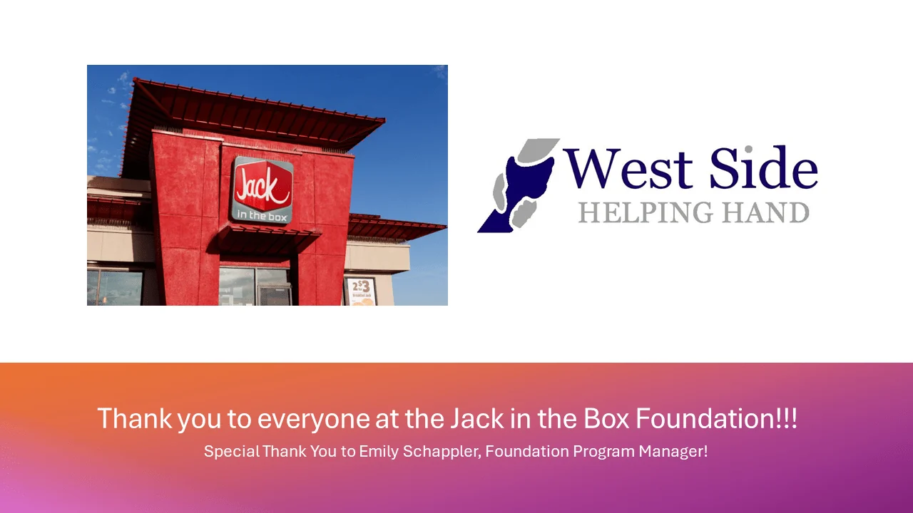 Jack in the Box Foundation support for West Side Helping Hand, slide 1